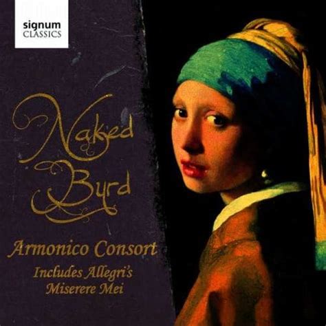 Armonico Consort Naked Byrd FLAC BOXSET ME