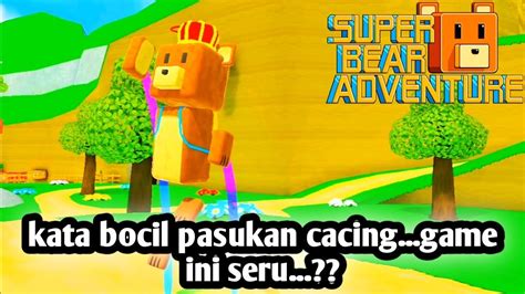 Super Bear Advanture Nugroho Bermain Game Bocil Yang Lagi Viral