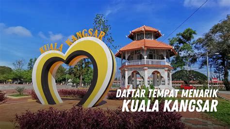 Tempat Menarik Di Kuala Kangsar Terbaik Must Visit