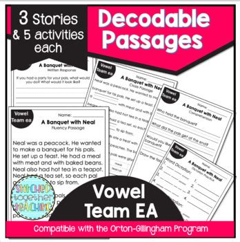 Ea Vowel Team Decodable Reading Passages Using Orton Gillingham And Sor