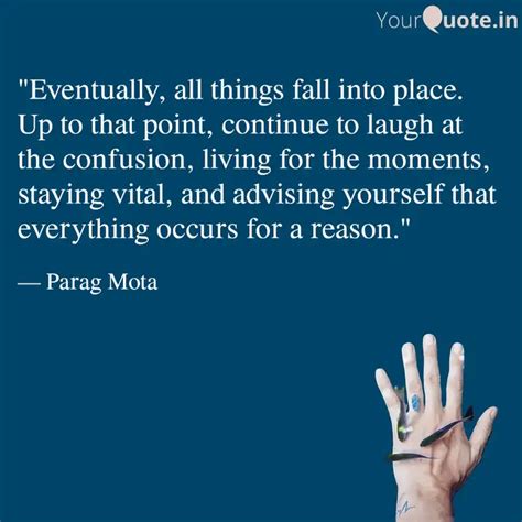 Eventually All Things F Quotes Writings By Parag Mota Yourquote