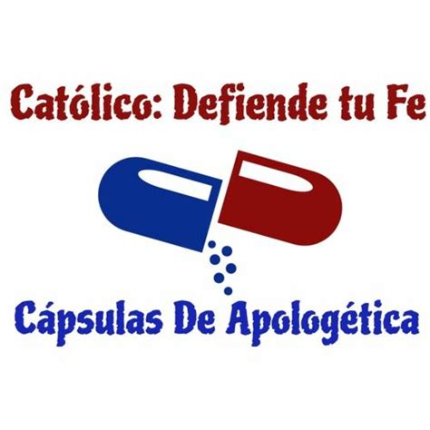 Stream Capsulas de apologética Católica católico o cristiano by