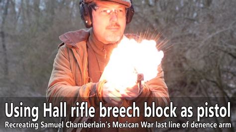 Using The Hall Rifle S Breech As A Pistol Youtube