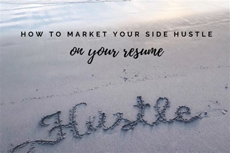 How To Market Your Side Hustle On Your Resume Panash Passion And Career