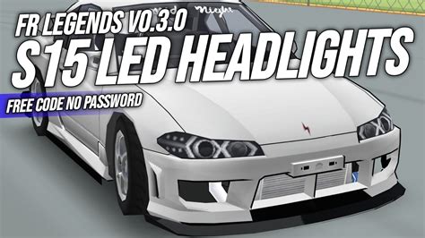 FR Legends S15 LED HEADLIGHTS Livery FR Legends Free Code No Password