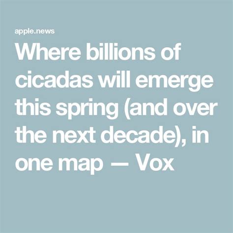 Where Billions Of Cicadas Will Emerge This Spring And Over The Next Decade In One Map — Vox