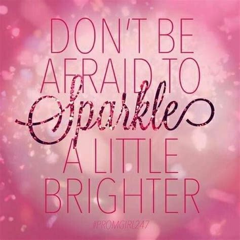 Sparkle Sparkle Quotes Glitter Quotes Inspirational Quotes