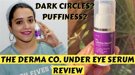 The Derma Co Under Eye Serum Review Under Eye Cream For Dark Circles