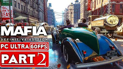 Mafia Remake Gameplay Walkthrough Part P Hd Fps Pc Ultra No