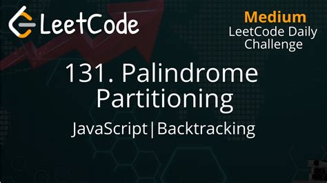 131 Palindrome Partitioning JavaScript Backtracking LeetCode