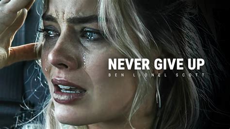 Motivational Video: Never give up - Dont Give Up World