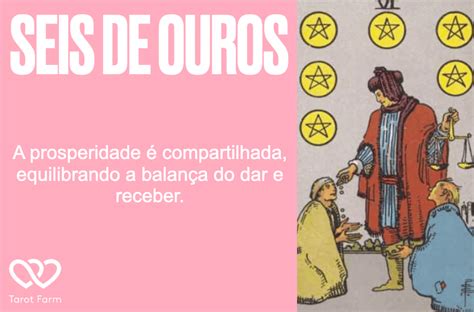 Seis De Ouros Significado No Tarot Amor Dinheiro Saúde E Mais