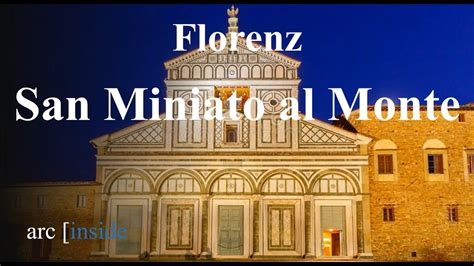 Florenz San Miniato Al Monte Ein Rundgang Youtube