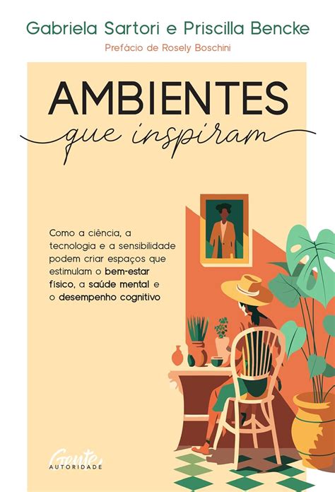 Ambientes Que Inspiram Como A Ciência A Tecnologia E A Sensibilidade