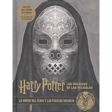 Harry Potter Los Archivos De Las Pel Culas La Orden Del F Nix Y Las