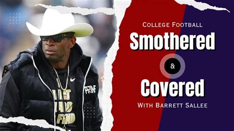 College Football Smothered And Covered Ep Odds Are Out On Deion