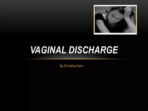 Vaginal Discharge Ppt