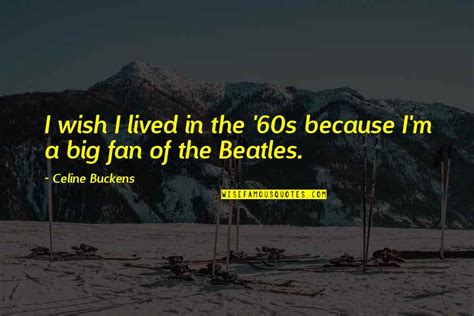 The'60s Quotes: top 100 famous quotes about The'60s