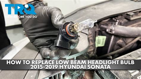 How To Replace Low Beam Headlight Bulb Hyundai Sonata Youtube