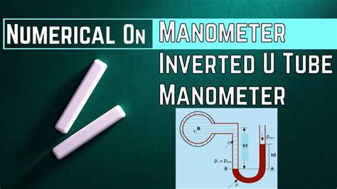 Numerical On Manometry Inverted U Tube Manometer Pressure