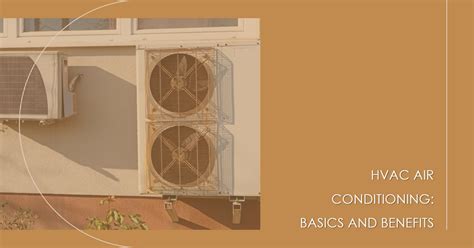 2024 Hvac Air Conditioning Basics And Benefits Archova Visuals