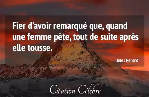 Citation Jules Renard femme Fier d avoir remarqué que quand une