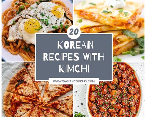 20 Best Korean Recipes With Kimchi Wasian Cookery