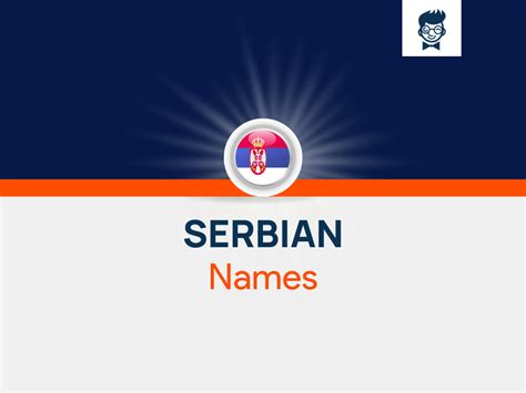 530+ Serbian Names That Celebrate Tradition and Strength! - BrandBoy