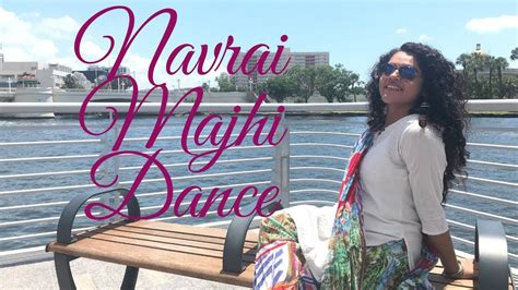 Navrai Majhi Dance Easy Sangeet Dance English Vinglish Youtube