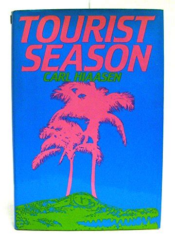 Tourist Season By Hiaasen Carl Near Fine Hardcover 1986 1st Edition