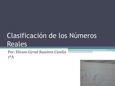 Clasificación De Los Números Reales Hgrc Ppt