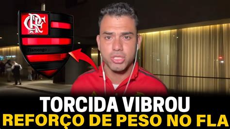 VIBRA NAÇÃO REFORÇO DE PESO DIRETORIA CONFIRMA NOTICIAS DO FLAMENGO