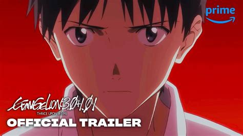 EVANGELION 3 0 1 01 THRICE UPON A TIME Official Trailer Prime