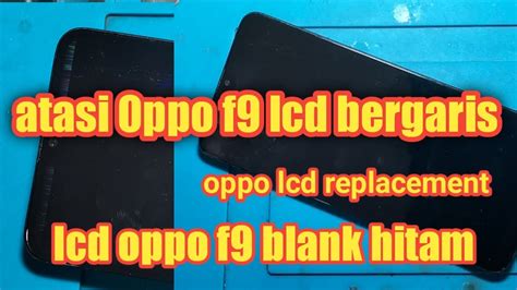 Lcd Oppo F Mati Lcd Oppo F Bergaris Lcd Oppo F Blank Hitam Lcd