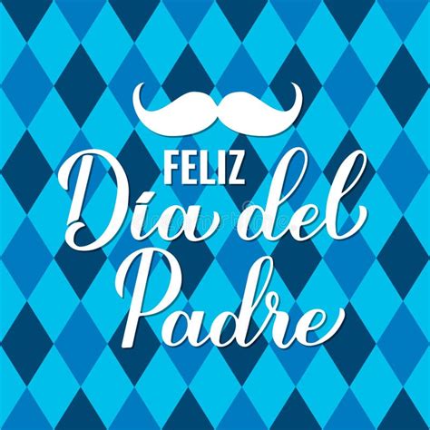 Dia Del Padre Lettering Stock Illustrations Dia Del Padre