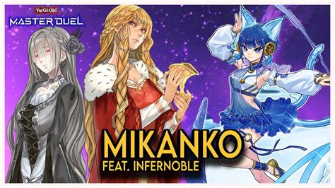 Mikanko Infernoble Decklist Yu Gi Oh Master Duel YouTube