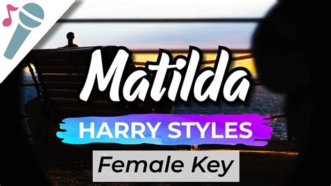 Harry Styles Female Key Matilda Instrumental Youtube