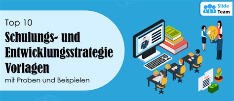 10 besten Vorlagen für Schulungs und Entwicklungsstrategien mit