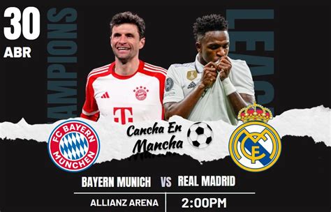 Bayern Munich Vs Real Madrid En Vivo Por La Primera Semifinal De La