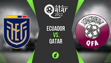 MIRA Ecuador vs Qatar ver horarios de TV canales y dónde ver vía