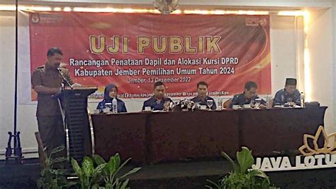 Kpu Jember Hadirkan Seluruh Parpol Untuk Uji Publik Penataan Dapil Di