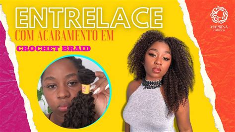 Como Fazer Entrelace Sozinha Disfarce Em Crochet Braids Cacho Oa