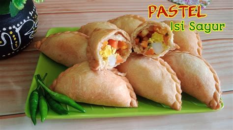 Resep Pastel Renyah Isi Sayur Youtube