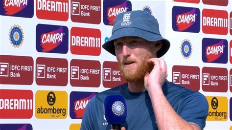 There Is Something Going Around Something Is Not Ideal Ben Stokes