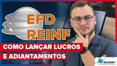 Como Lan Ar Lucros E Adiantamentos Na Efd Reinf Youtube