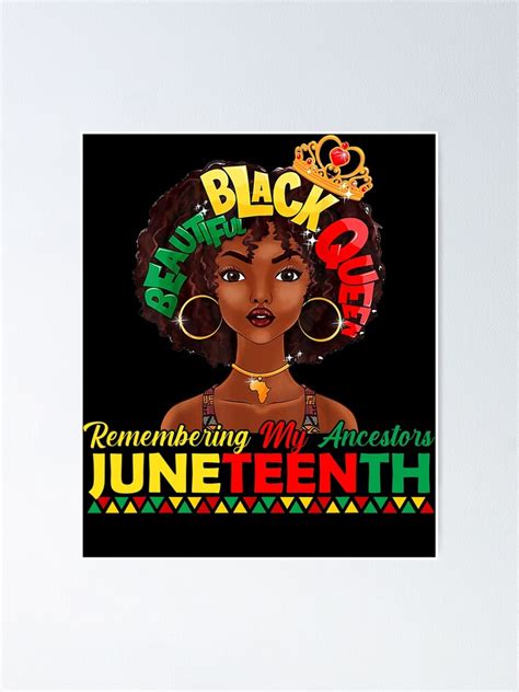 Remembering My Ancestors Juneteenth Black Freedom Lover Poster