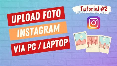 Cara Upload Foto Instagram Di Pc Laptop Tutorial Youtube