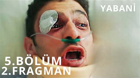 Yabani 5 Bölüm 2 Fragman YouTube