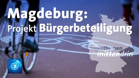 Magdeburg Eigenengagement Statt Politikfrust Tagesthemen Mittendrin