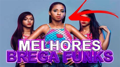 Top 5 Melhores Brega Funk Para Highlights Youtube